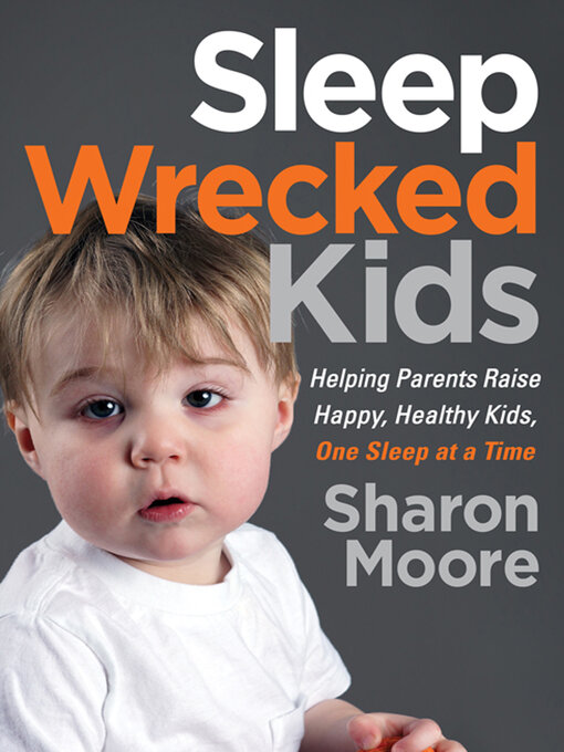 Title details for Sleep Wrecked Kids by Sharon Moore - Wait list